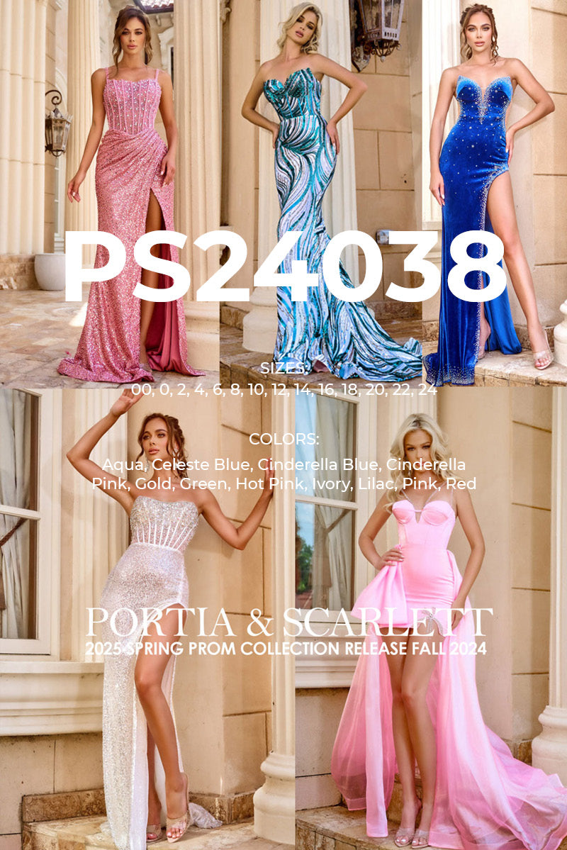 Portia and Scarlett PS24038 prom dress images. Portia and Scarlett PS24038 is available in these colors: Aqua, Celeste Blue, Cinderella Blue, Cinderella Pink, Gold, Green, Hot Pink, Ivory, Lilac, Pink, Red.